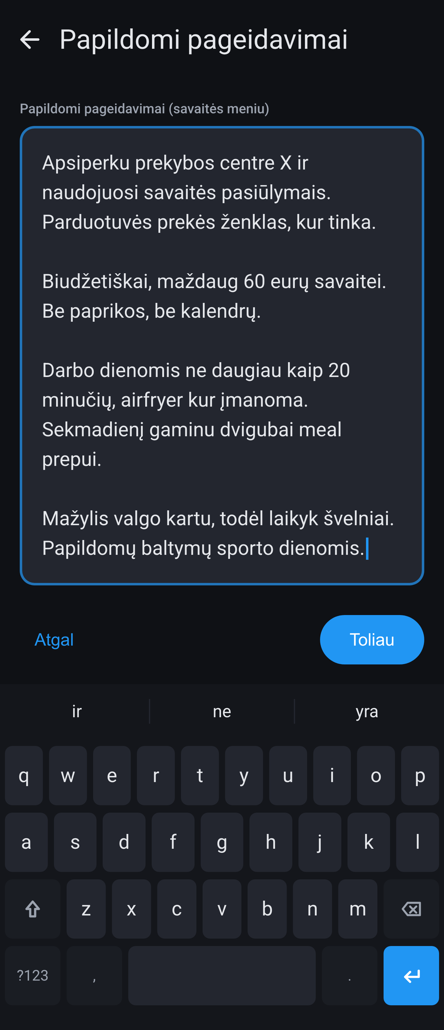 Savaitės plano vedlys žingsnyje Papildomi pageidavimai, su įrašytais pageidavimais apie prekybos centrą, biudžetą ir gaminimo laiką.